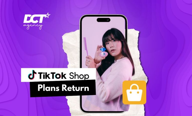 TikTok Shop Plans Return - DCT